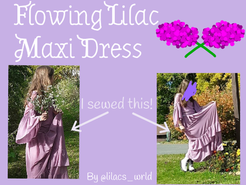 "Flowing Lilacs Maxi Dress" Sewing Process + Explanation