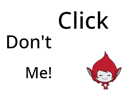 DON'T CLICK ME!