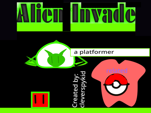 Alien Invade || a platformer (Pokemon version)