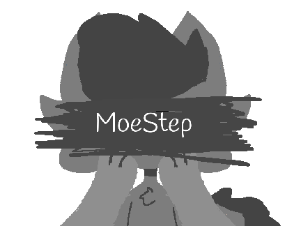 MoeStep //meme//
