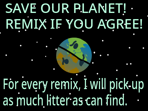 Help save our planet!! Remix if you agree! remix
