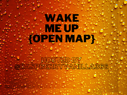 [BACKUPS OPEN] Wake Me Up - MAP