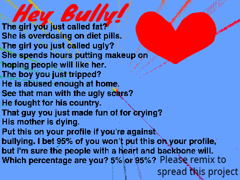 Help Stop Bullying. Please remix this remix  remix remix remix