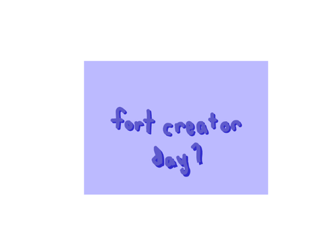 Fort creator!