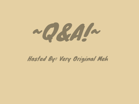 ~Q&A~results!