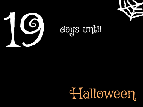 19 Days until Halloween 