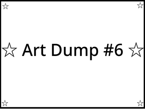 == Art Dump #6 ==
