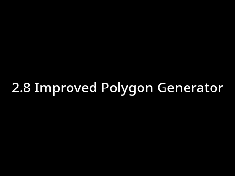 2.8 Improved Polygon Generator