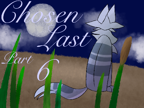 Chosen Last || 6