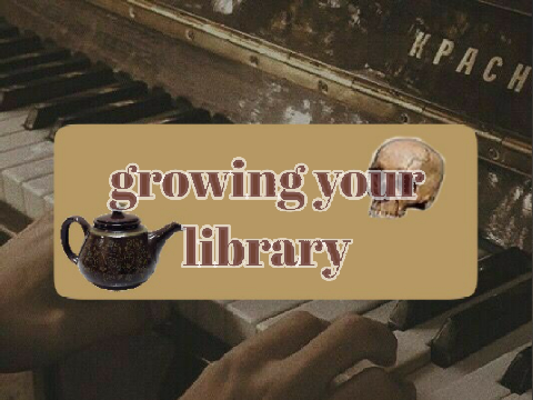♣ growing your library