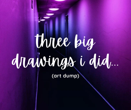 ↳ three big pencil drawings (art dump) ˎˊ-