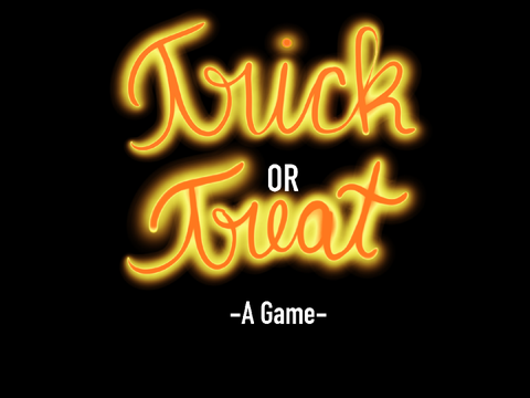Trick or Treat|| A Game ||
