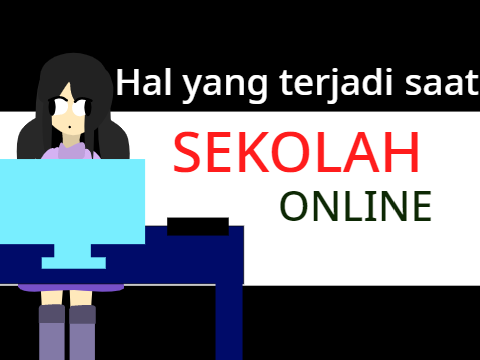 Hal yang terjadi saat Sekolah Online