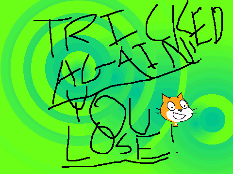 tricked again
