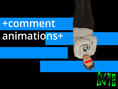 +comment animation(WIP)+