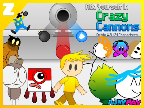 Add Yourself in Crazy Cannons! [ Remix #8 | 21 Characters ] 