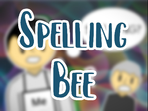 Spelling Bee! 