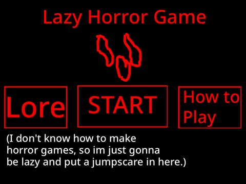 Lazy Horror Game
