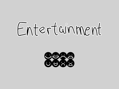 Entertainment