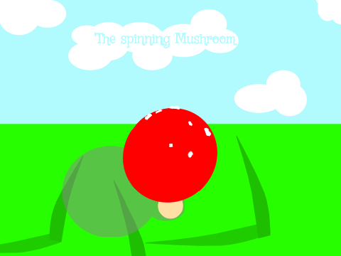 Rotating mushroom!