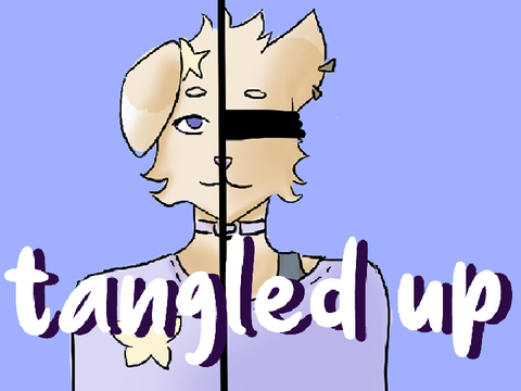 --t a n g l e d  u p--