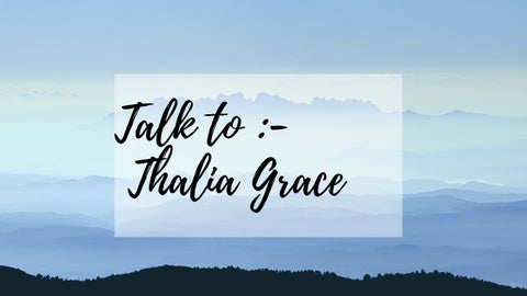 Talk to Thalia Grace!
