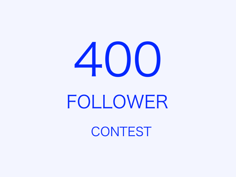 400 follower contest Entry!