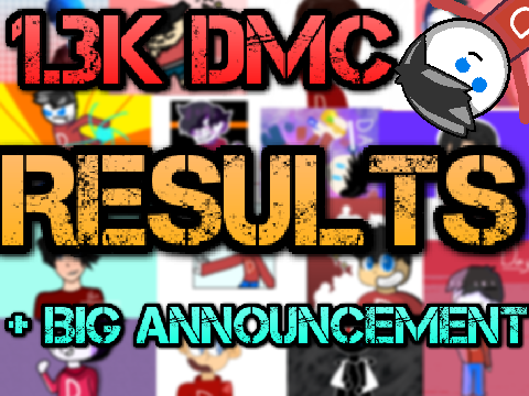 1.3k DMC Results + BIG ANNOUNCEMENT
