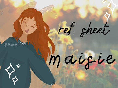 Maisie | Ref. Sheet