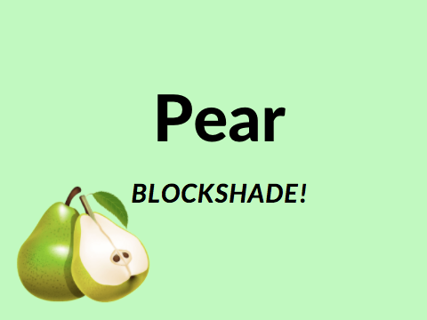 Pear Blockshade!