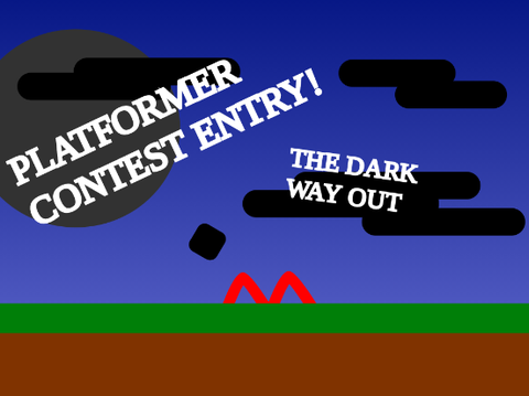 _The Dark Way Out_ [Entry For Game Contest]