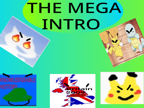 THE MEGA INTRO 