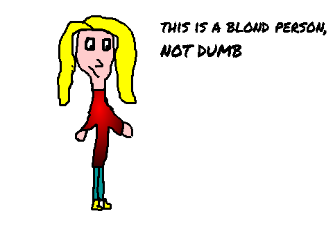 blond people are not dumb