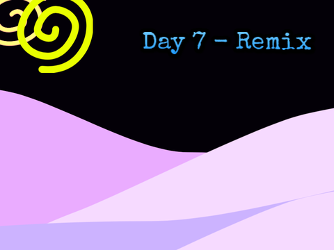 Scratchtober- Day 7 Remix!