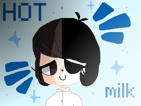~Hot Milk~ MEME