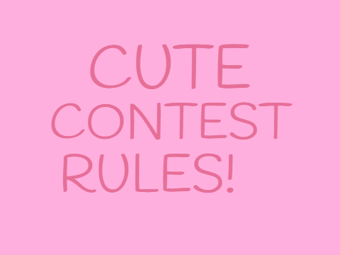 CUTE CONTEST RULES! remix