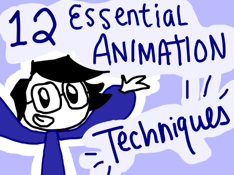 12 Essential Animation Techniques | Tutorial