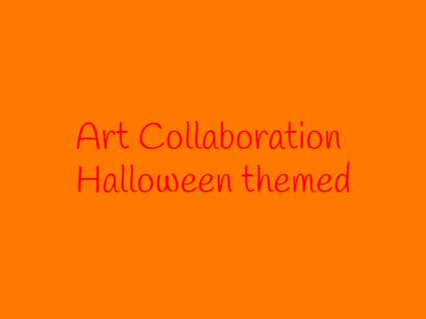 Art collaboration ~ Halloween