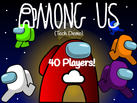☁️AMONG US! 40 Players! (Tech Demo) #Games #All