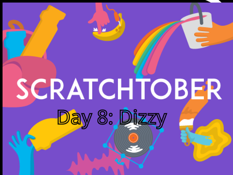 Scratchtober Day 8: Dizzy