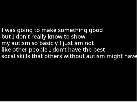 How I feel with autism