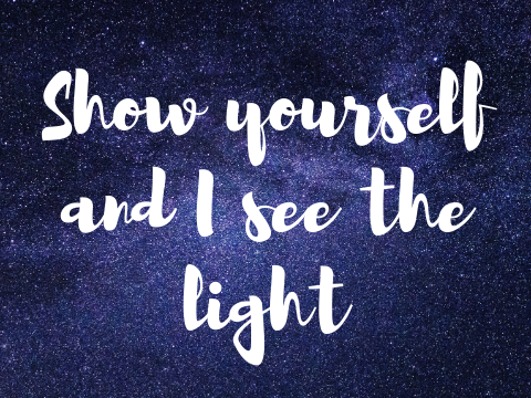 'Show Yourself' and 'I see the light'
