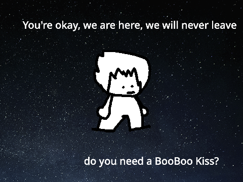 do you need a booboo kiss?