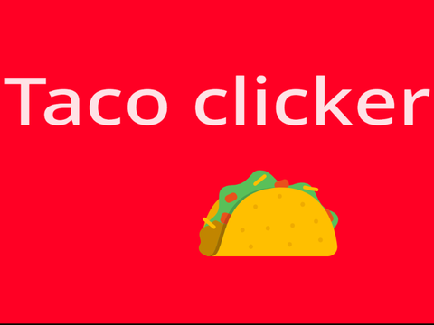Taco Clicker