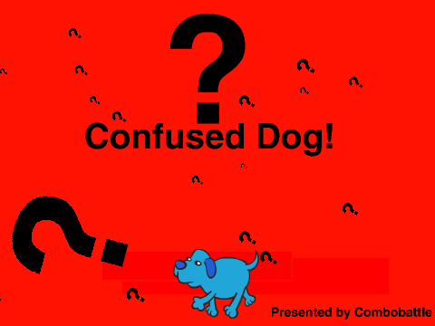 Confused Dog