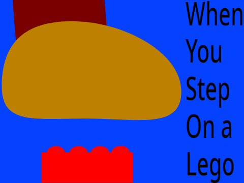 when you step on a lego