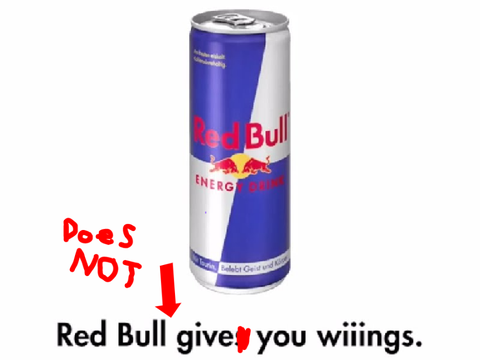 Red Bull doesn't give you wiiings.