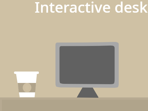 Interactive desk
