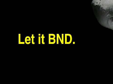 Let it BND.