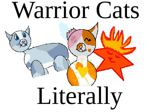 Warrior Cats Literally